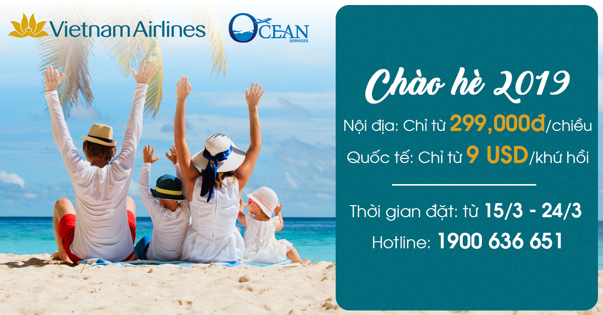 Vietnam Airlines chào hè 2019 giá vé chỉ từ 299,000đ